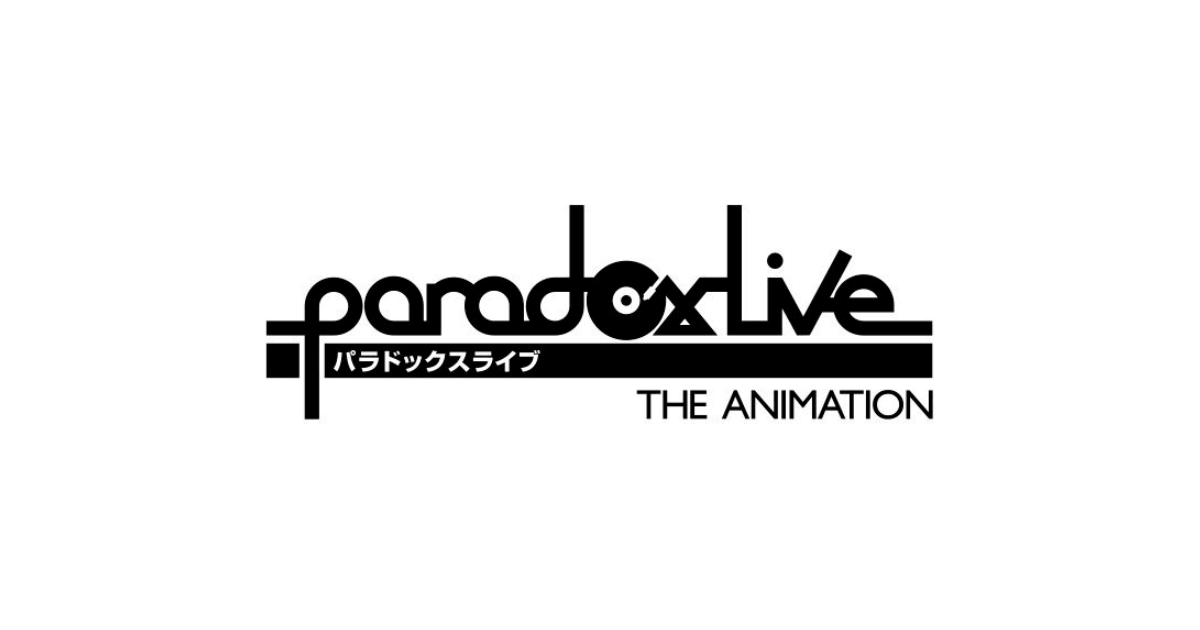 Paradox Live THE ANIMATION