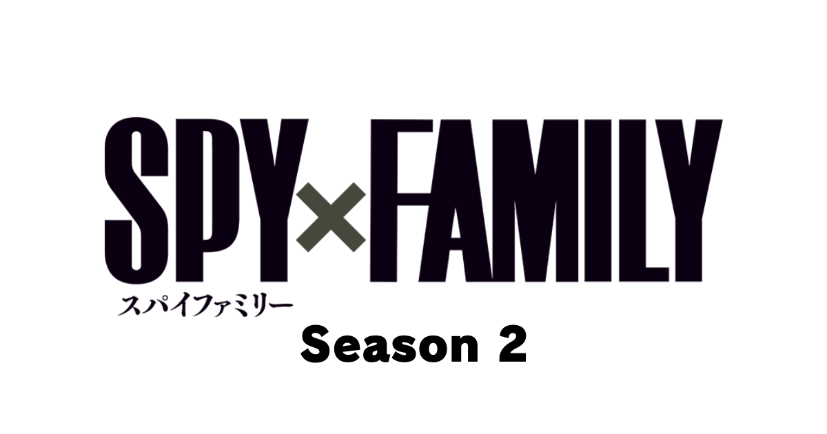 SPY×FAMILY Season 2